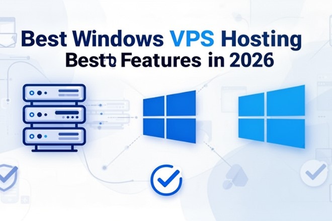 Best Windows VPS Hosting Features